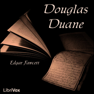 Douglas Duane - Edgar FAWCETT - Free Audio Books Online Audiobooks in English
