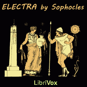 Electra - Sophocles - Free Audio Books Online Audiobooks in English