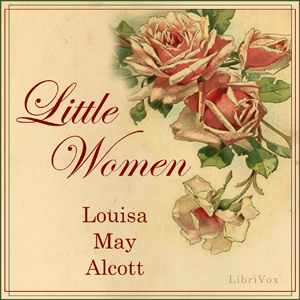 Little Women (version 3 dramatic reading) - Louisa May Alcott - Free Audio Books Online Audiobooks in English