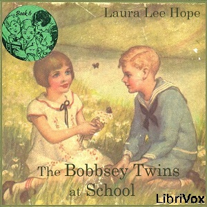 The Bobbsey Twins at School - Laura Lee Hope - Free Audio Books Online Audiobooks in English
