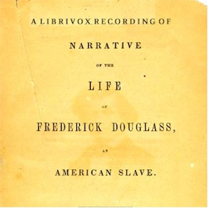 Narrative of the Life of Frederick Douglass (version 2) - Frederick DOUGLASS - Free Audio Books Online Audiobooks in English