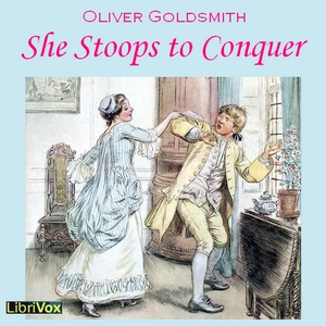 She Stoops to Conquer - Oliver GOLDSMITH - Free Audio Books Online Audiobooks in English
