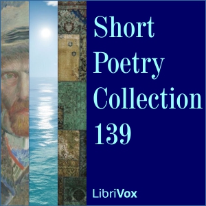 Short Poetry Collection 139 - Various - Free Audio Books Online Audiobooks in English