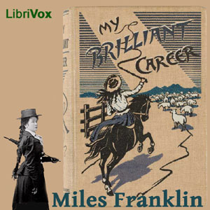My Brilliant Career - Miles FRANKLIN - Free Audio Books Online Audiobooks in English