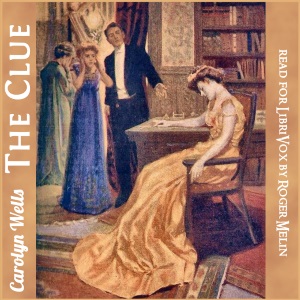 The Clue - Carolyn Wells - Free Audio Books Online Audiobooks in English