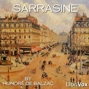 Sarrasine - Honoré de Balzac - Free Audio Books Online Audiobooks in English