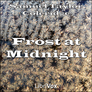 Frost at Midnight - Samuel Taylor Coleridge - Free Audio Books Online Audiobooks in English