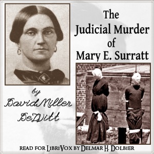 The Judicial Murder of Mary E. Surratt - David Miller DeWitt - Free Audio Books Online Audiobooks in English