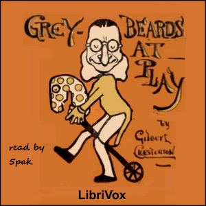 Greybeards at Play - G. K. Chesterton - Free Audio Books Online Audiobooks in English