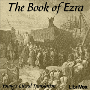Bible (YLT) 15: Ezra - Young's Literal Translation - Free Audio Books Online Audiobooks in English