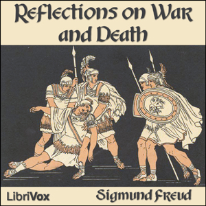 Reflections on War and Death - Sigmund Freud - Free Audio Books Online Audiobooks in English