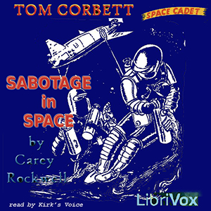 Sabotage in Space - Carey Rockwell - Free Audio Books Online Audiobooks in English