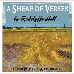 A Sheaf of Verses - Radclyffe Hall - Free Audio Books Online Audiobooks in English