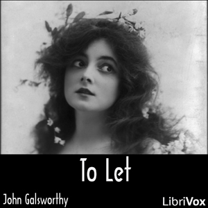 To Let (Forsyte Saga Vol. 3) - John Galsworthy - Free Audio Books Online Audiobooks in English