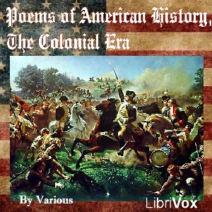 Poems of American History, The Colonial Era - Various - Free Audio Books Online Audiobooks in English