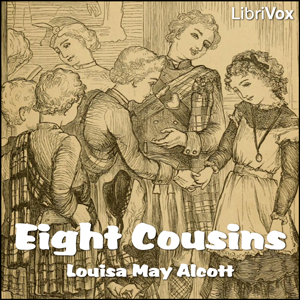 Eight Cousins (Version 2) - Louisa May Alcott - Free Audio Books Online Audiobooks in English