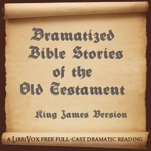 Dramatized Bible Stories of the Old Testament - King James Version - Free Audio Books Online Audiobooks in English