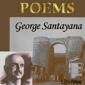 Poems - George Santayana - Free Audio Books Online Audiobooks in English
