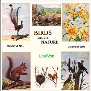 Birds and All Nature, Vol. VI, No 5, December 1899 - Various - Free Audio Books Online Audiobooks in English