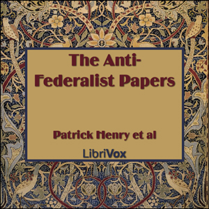 The Anti-Federalist Papers - Patrick HENRY - Free Audio Books Online Audiobooks in English