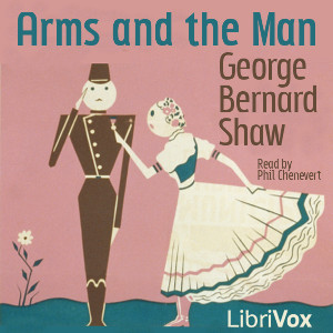 Arms and The Man - George Bernard Shaw - Free Audio Books Online Audiobooks in English