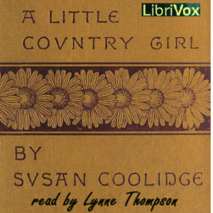 A Little Country Girl - Susan Coolidge - Free Audio Books Online Audiobooks in English