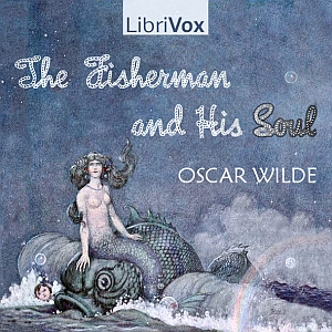 The Fisherman and His Soul (Version 2) - Oscar Wilde - Free Audio Books Online Audiobooks in English