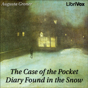 The Case of the Pocket Diary Found in the Snow - Grace Isabel Colbron - Free Audio Books Online Audiobooks in English