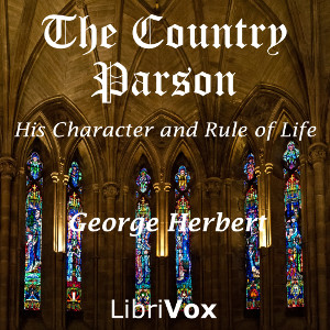 The Country Parson: His Character and Rule of Life - George Herbert - Free Audio Books Online Audiobooks in English