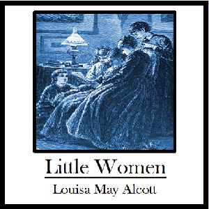 Little Women - Louisa May Alcott - Free Audio Books Online Audiobooks in English