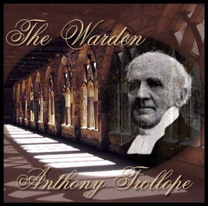 The Warden (version 2) - Anthony Trollope - Free Audio Books Online Audiobooks in English