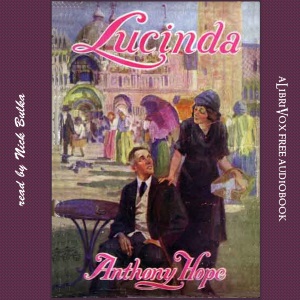 Lucinda - Anthony Hope - Free Audio Books Online Audiobooks in English
