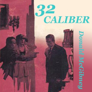 32 Caliber - Donald McGibeny - Free Audio Books Online Audiobooks in English
