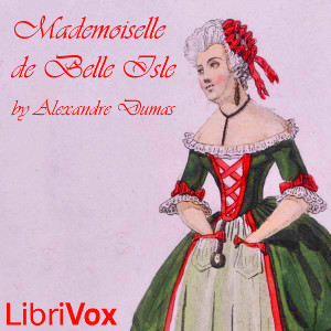 Mademoiselle De Belle Isle - Alexandre Dumas - Free Audio Books Online Audiobooks in English