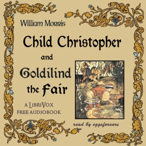 Child Christopher and Goldilind the Fair - William Morris - Free Audio Books Online Audiobooks in English