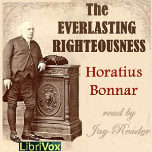 The Everlasting Righteousness - Horatius BONAR - Free Audio Books Online Audiobooks in English