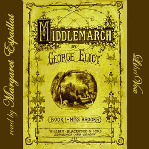 Middlemarch (version 2) - George Eliot - Free Audio Books Online Audiobooks in English