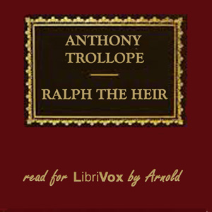 Ralph the Heir - Anthony Trollope - Free Audio Books Online Audiobooks in English