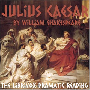 Julius Caesar (version 2) - William Shakespeare - Free Audio Books Online Audiobooks in English