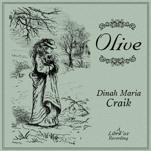 Olive - Dinah Maria Mulock Craik - Free Audio Books Online Audiobooks in English