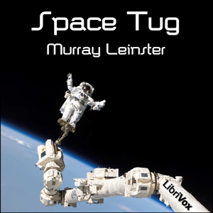 Space Tug - Murray Leinster - Free Audio Books Online Audiobooks in English