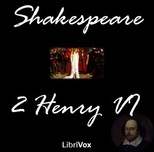 Henry VI, Part 2 - William Shakespeare - Free Audio Books Online Audiobooks in English