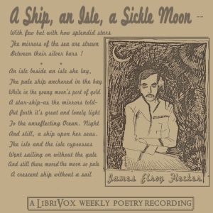 A Ship, an Isle, a Sickle Moon - James Elroy FLECKER - Free Audio Books Online Audiobooks in English