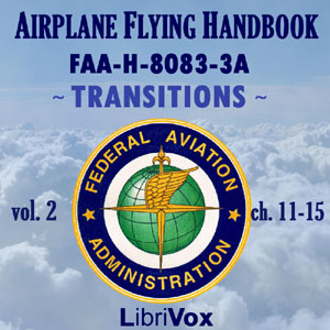 Airplane Flying Handbook FAA-H-8083-3A - Vol. 2 - Federal Aviation Administration - Free Audio Books Online Audiobooks in English