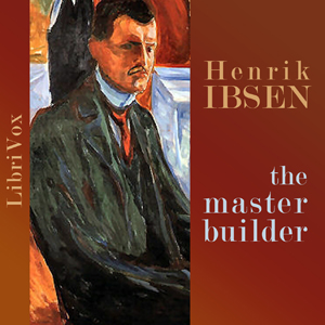 The Master Builder - Henrik Ibsen - Free Audio Books Online Audiobooks in English