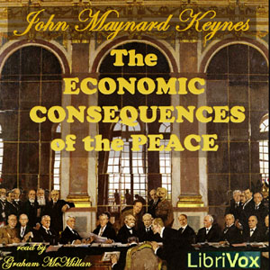 The Economic Consequences of the Peace - John Maynard Keynes - Free Audio Books Online Audiobooks in English