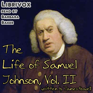 The Life of Samuel Johnson, Vol. II (version 2) - James Boswell - Free Audio Books Online Audiobooks in English