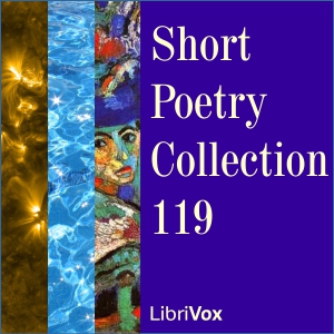 Short Poetry Collection 119 - Various - Free Audio Books Online Audiobooks in English