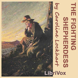 The Fighting Shepherdess - Caroline LOCKHART - Free Audio Books Online Audiobooks in English