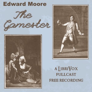 The Gamester - Edward Moore - Free Audio Books Online Audiobooks in English